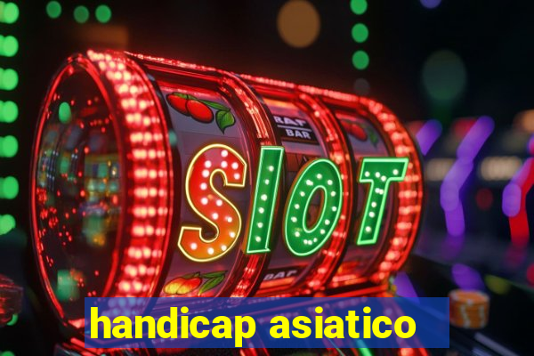 handicap asiatico - 1 o que significa